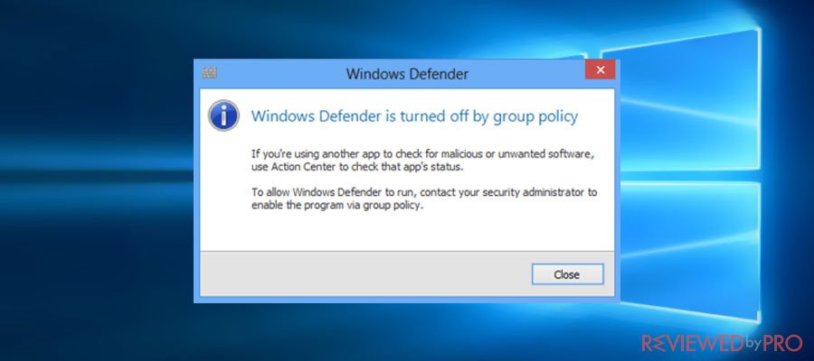 Windows Defender Blocked by Group Policy