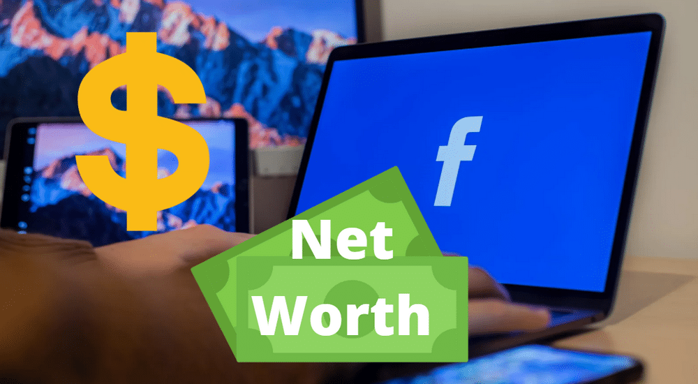 Facebook Net Worth