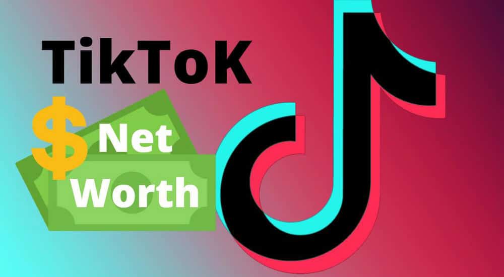 How Much Is TikTok Worth? (2022 Updated) BlogCadre