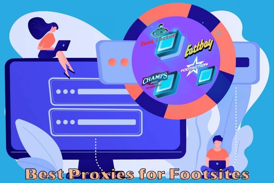 Best Proxies for Footsites