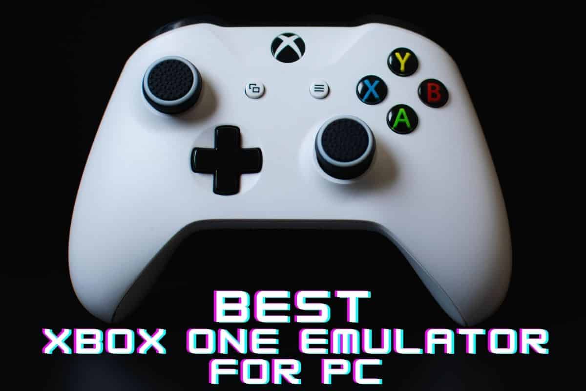 Best XBOX One Emulator for PC