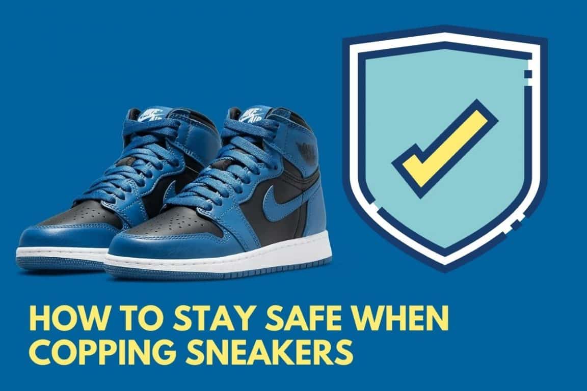 How to Stay Safe When Copping Sneakers