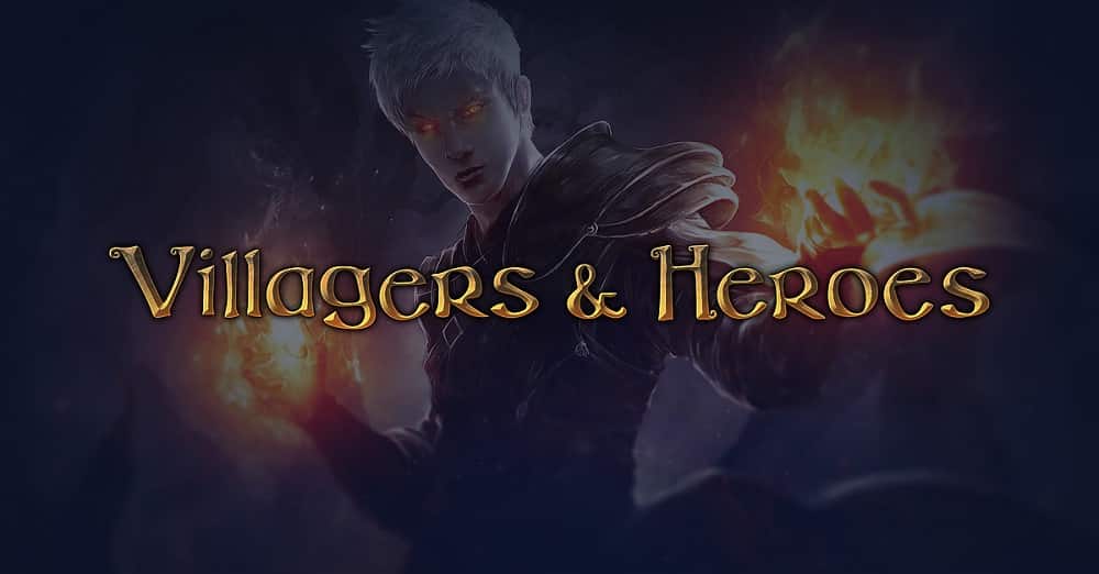 Villagers and Heroes