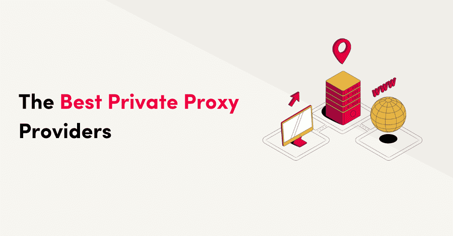 Top 5 Private Proxy Provider List