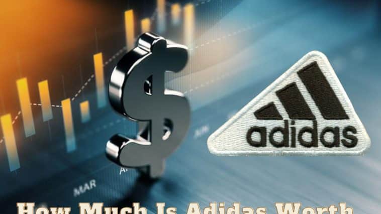 How Much Is Adidas Worth