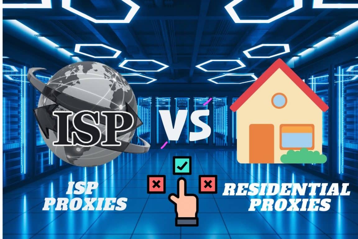 ISP Proxies vs. Residential Proxies
